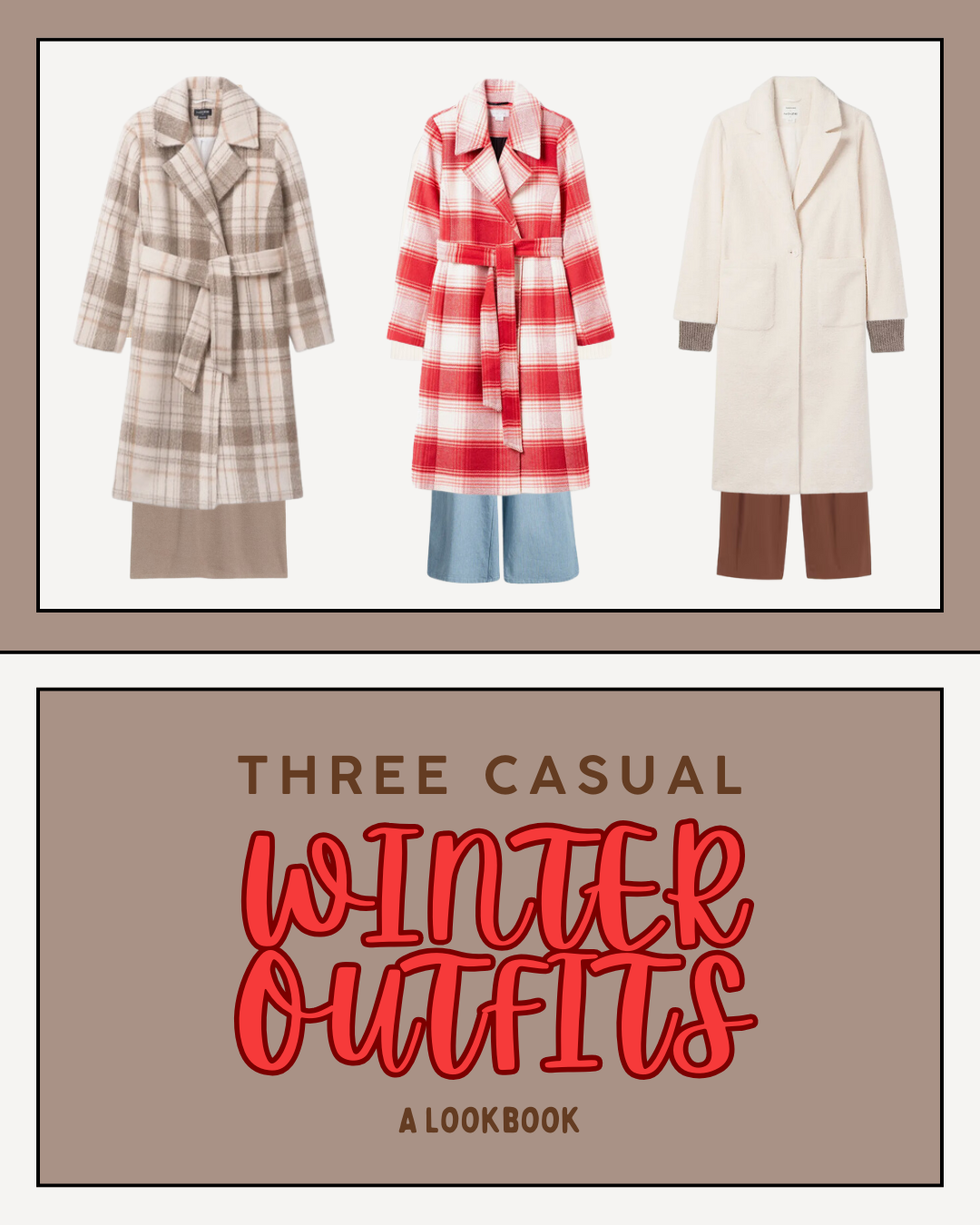 Three Casual Winter Outfits | A Lookbook